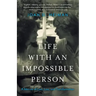 Life with an Impossible Person: A Memoir of Love, Loss, and Transformation