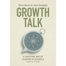 Growth Talk: A Coaching Way of Leading in Schools