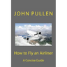 How to Fly an Airliner