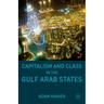 Capitalism and Class in the Gulf Arab States