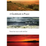 A Guidebook to Prayer: Twenty-Four Ways to Walk with God