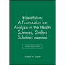 Biostatistics: A Foundation for Analysis in the Health Sciences, 10e Student Solutions Manual