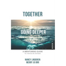 Together: GOING DEEPER - A Mentoring Guide for Mentors and Mentees (Book1)