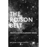 The Poison Belt (Professor Challenger Series)
