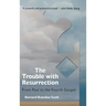 Trouble with Resurrection