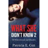What She Didn't Know 2 Of Widowhood and Murder