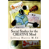 Social Studies for the Creative Mind: Activities that won't put students to sleep