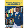 My Everlasting Education at Saint Finbarr's College: Academics, Discipline, and Sports