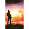 Not for Saints