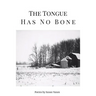 The Tongue Has No Bone