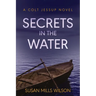 Secrets in the Water