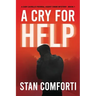 A Cry for Help: A Riveting, Page-turning Serial Killer Crime Thriller
