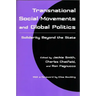 Transnational Social Movements and Global Politics: Solidarity Beyond the State