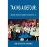 Taking A Detour: Adapting Theatre to Celebrate the Ability of All