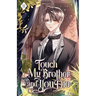 Touch My Brother and You Die: Volume III (Light Novel)