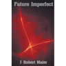 Future Imperfect