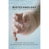 Biotechnology and the Human Good