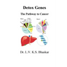 Detox Genes: The Pathway to Cancer