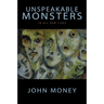 Unspeakable Monsters: In All Our Lives