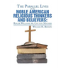 The Parallel Lives of the Noble American Religious Thinkers vs. Believers