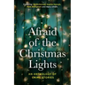 Afraid Of The Christmas Lights: An eclectic mix of festive shorts with all profits going to support domestic abuse survivors