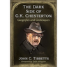 The Dark Side of G.K. Chesterton: Gargoyles and Grotesques