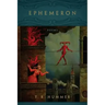 Ephemeron: Poems