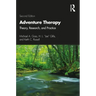 Adventure Therapy: Theory, Research, and Practice