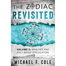 The Zodiac Revisited: Analysis and Fact-Based Speculation