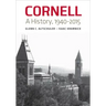 Cornell: A History, 1940-2015