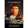 The Robert Urich Story - An Extraordinary Life