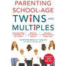 Parenting School-Age Twins and Multiples