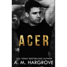 Acer: A Stand Alone, New Adult, Friends To Lovers Romance