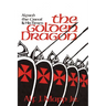 The Golden Dragon: Alfred the Great and His Times
