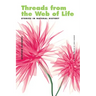 Threads from the Web of Life & the Shark and the Jellyfish: Stories in Natural History