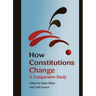 How Constitutions Change: A Comparative Study