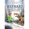 Wayward Creatures