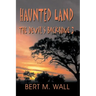 Haunted Land: The Devil's Backbone 3