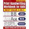 Print Handwriting Workbook for Kids: Learn Handwriting ABC printing practice workbook for Preschool, Pre K, Kindergarten, Grades 1, 2 & 3 and Kids Age