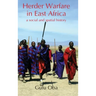 Herder Warfare in East Africa: A Social and Spatial History