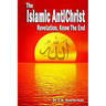 Islamic Antichrist: Revelation, Know The End
