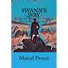 Swann's Way: Remembrance Of Things Past, Volume One
