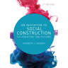 An Invitation to Social Construction