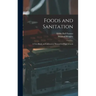 Foods and Sanitation: a Text-book and Laboratory Manual for High Schools