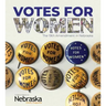 Votes for Women: The 19th Amendment in Nebraska