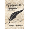 The President's Pen: Reflections on Presidential Literature
