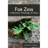 For Zion: A Mormon Theology of Hope