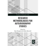 Research Methodologies for Auto/Biography Studies
