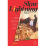 Slow Lightning: Impractical Poetry