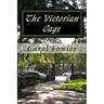 The Victorian Cage
